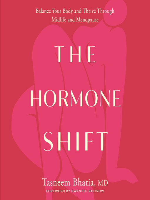 Title details for The Hormone Shift by Tasneem Bhatia, MD - Available